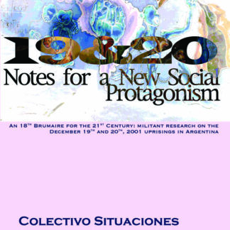 19 & 20: Notes for a New Social Protagonism