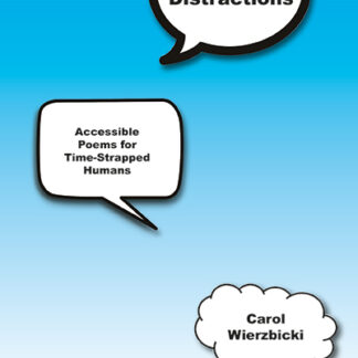 Welcome Distractions: Accessible Poems for Time-Strapped Humans