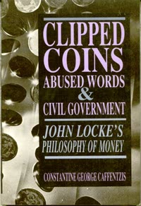 Clipped Coins, Abused Words, Civil Government
