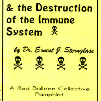 Nuclear Radiation & the Destruction of the Immune System