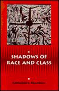 Shadows of Race and Class