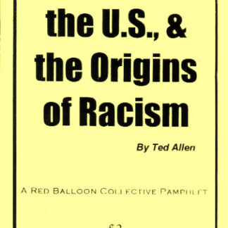 Slavery in the U.S., & the Origins of Racism