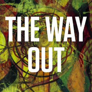 The Way Out: Invisible Insurrections and Radical Imaginaries in the UK Underground 1961-1991, by Kaspar Opstrup